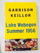 Lake Wobegon Summer 1956 by Garrison Keillor (2001, Hardcover) - £5.89 GBP