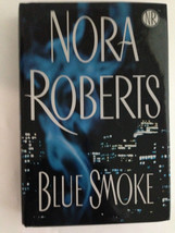 Blue Smoke by Nora Roberts (2005, Hardcover) - £5.89 GBP