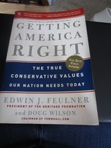 Getting America Right : The True Conservative Values Our Nation Needs Today - £6.23 GBP