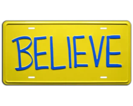 Believe Novelty License Plate Art Decor For Ted Lasso Fans - £7.06 GBP