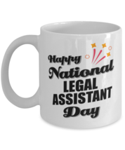 Funny Legal Assistant Coffee Mug - Happy National Day - 11 oz Tea Cup For  - £11.95 GBP