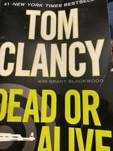 A Jack Ryan Novel Ser.: Dead or Alive by Grant Blackwood and Tom Clancy... - £3.08 GBP