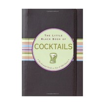 The Little Black Book of Cocktails: The Essential Guide to New &amp; Old Classics Re - £8.96 GBP