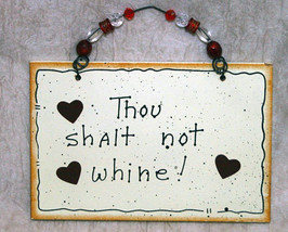 Wall Decor Sign - Thou Shalt Not Whine! - £8.81 GBP