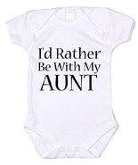 I&#39;d Rather Be With My Aunt Infant Bodysuit One Piece Baby - £7.84 GBP