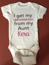 I get my awesomeness From My Aunt Personalized Baby Bodysuit or Toddler ... - £9.57 GBP
