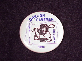 1990 Oregon Cavemen Josephine County Pinback Button, Pin - £4.67 GBP