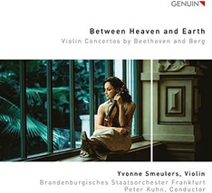 Between Heaven And Earth [Yvonne Smeulers; Brandenburgisches Staatsorchester Fra - $17.00