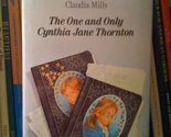 The ONE &amp; ONLY CYNTHIA JANE THORNTON Mills, Jane - £2.33 GBP