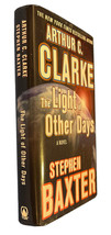 The Light of Other Days by Stephen Baxter &amp; Arthur C. Clarke - 1st Edition - £18.76 GBP