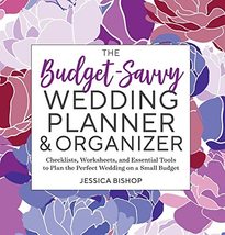 The Budget-Savvy Wedding Planner &amp; Organizer: Checklists, Worksheets, an... - £6.28 GBP