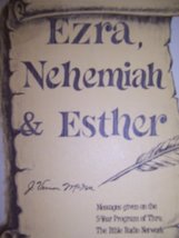 Ezra, Nehemiah &amp; Esther - Messages Given on the 5-Year Program of Thru The Bible - £9.38 GBP