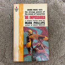 The Impossibles Science Fiction Paperback Book by Mark Phillips Pyramid 1963 - £9.74 GBP
