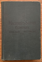 Machinists Supply Company Catalog No. 104 1910 Book Railway Mill Mining - £43.26 GBP