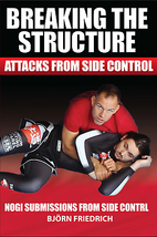 Breaking the Structure – Attacks from Side Control 2 DVD Set with Bjorn Friedric - £39.28 GBP