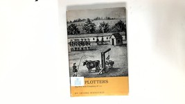 1967 The Plotters: The New York Conspiracy of 1741 by  Irving Werstein - £8.25 GBP