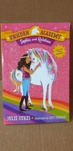 Unicorn Academy #1: Sophia and Rainbow - paperback, Julie Sykes, new - £5.10 GBP