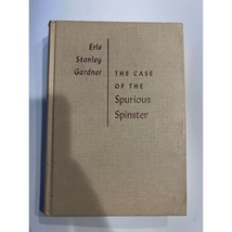 The Case of the Spurious Spinster by Erle Stanley Gardner, Hardcvr, 1st ... - £15.48 GBP