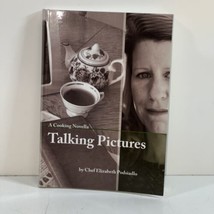 Talking Pictures A Cooking Novella SIGNED Elizabeth Podsiadlo 2008 Paperback 1ST - £18.74 GBP