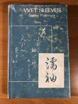 Wet Sleeves By Bunyu Fujimura - Hardcover - First Edition - Signed - Rare - £62.91 GBP