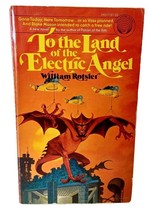 To the Land of the Electric Angel by William Rotsler  Cover by Darrell S... - $2.92