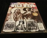 Centennial Magazine Legends of the Wild West Deadliest Gunslingers, Rebels - $12.00