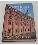 An American Woman by Kati Marton Signed &amp; Inscribed HCDJ Book 1987 1st E... - £26.74 GBP
