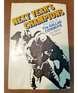 Next Year&#39;s Champions The Story of the Dallas Cowboys (1969 HC/DJ/1st)  - $36.98 CAD