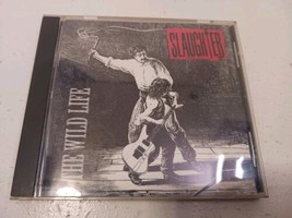 Slaughter The Wild Life CD Compact Disc - £3.00 GBP