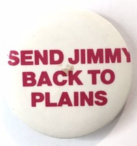 Vintage SEND JIMMY BACK TO PLAINS Button Pin Anti Carter 1.25&quot; - £10.99 GBP