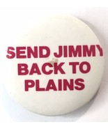 Vintage SEND JIMMY BACK TO PLAINS Button Pin Anti Carter 1.25&quot; - £10.97 GBP