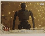 Rogue One Trading Card Star Wars #18 K-2SO Attacks - £1.55 GBP