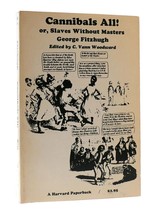 George Fitzhugh Cannibals All! Or Slaves Without Masters 1st Edition 4th Printi - £48.17 GBP