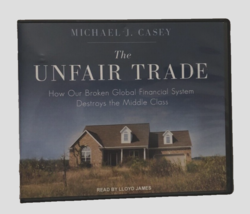 Unfair Trade Michael J. Casey Lloyd James 12 CDs Set 2012 Tantor Economi... - £8.81 GBP