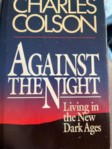 Against the Night - Charles Colson - Signed - £10.36 GBP