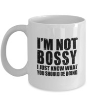 Funny Mug-I&#39;m not Bossy, I Just Know What You Should Be Doing-Inspirational Gift - £11.15 GBP
