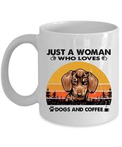 Just A Woman Who Loves Red Dachshund Dog And Coffee Mug 11oz Ceramic Vintage Gif - £13.19 GBP