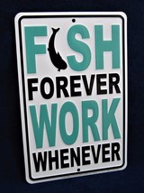 Fish Forever - *Us Made* Embossed Sign - Man Cave Garage Shop Bar Pub Wall Decor - £12.54 GBP