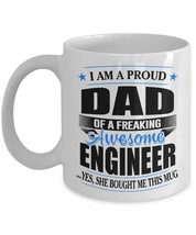 Funny Mug-Proud Dad of a Freaking Awesome Engineer-Best Gifts for Father-11oz - £11.11 GBP