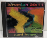 Kent Henry - Jeremiah 29:11 The Plans The Hope The Future CD - RARE - $19.79