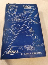 White Lines A Novel By Carl E. Krauter 1947 1st Edition Rare Vintage - £10.62 GBP