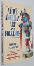Native American Art and Folklore (1993) - Hardcover Edited by David Campbell - £7.85 GBP