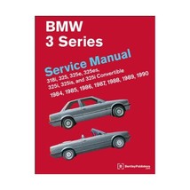 BMW 3 Series (E30) Service Manual: 1984, 1985, 1986, 1987, 1988, 1989, 1990 Bent - $108.00