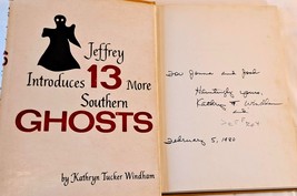 Jeffrey&#39;s 13 More Southern Ghosts By K. Windham (&#39;78 Author Inscribed Hc+Dj) - £51.91 GBP
