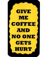 Ron&#39;s Hang Ups Giant 4&quot; x 6&quot; Refrigerator Magnets Give Me Coffee and No ... - $7.99