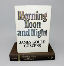 Morning Noon and Night a Novel by James Gould Cozzens 1st Edition 1968, HC &amp; DJ - £11.98 GBP