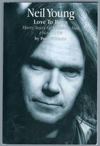 Neil Young: Love to Burn - 30 Years of Speaking Out, 1966-1996 by Paul W... - £7.15 GBP