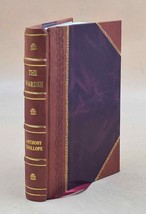 The warden by Anthony Trollope. 1907 [Leather Bound] by Trollope Anthony - £64.23 GBP