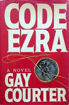 Code Ezra: A Novel by Gay Courter / 1986 1st Edition Hardcover - £2.71 GBP