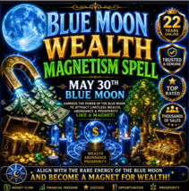 1000X COVEN 220 WITCHES WEALTH MAGNETISM 5/30 FULL MOON RARE HIGH MAGICK  - $299.77